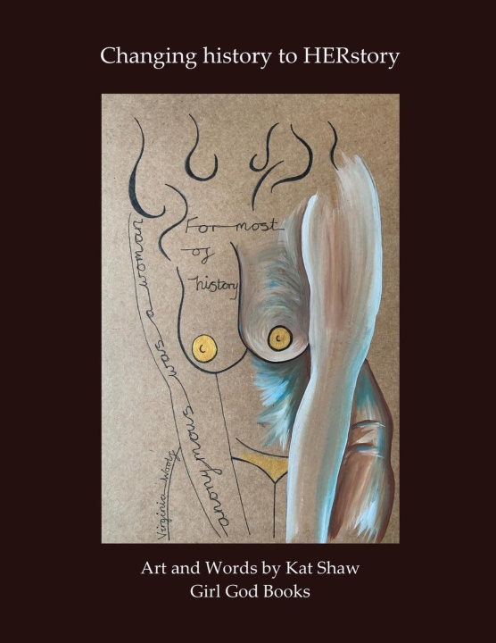 Knjiga Changing history to HERstory Kat Shaw