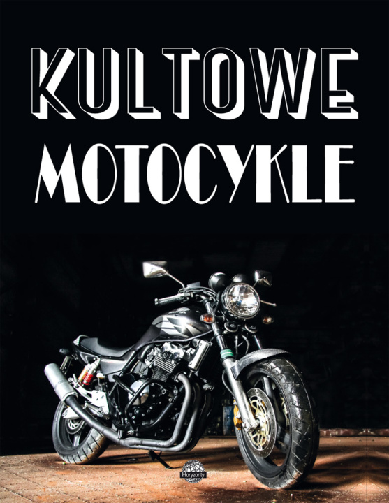 Kniha Kultowe motocykle Piotr Szymanowski
