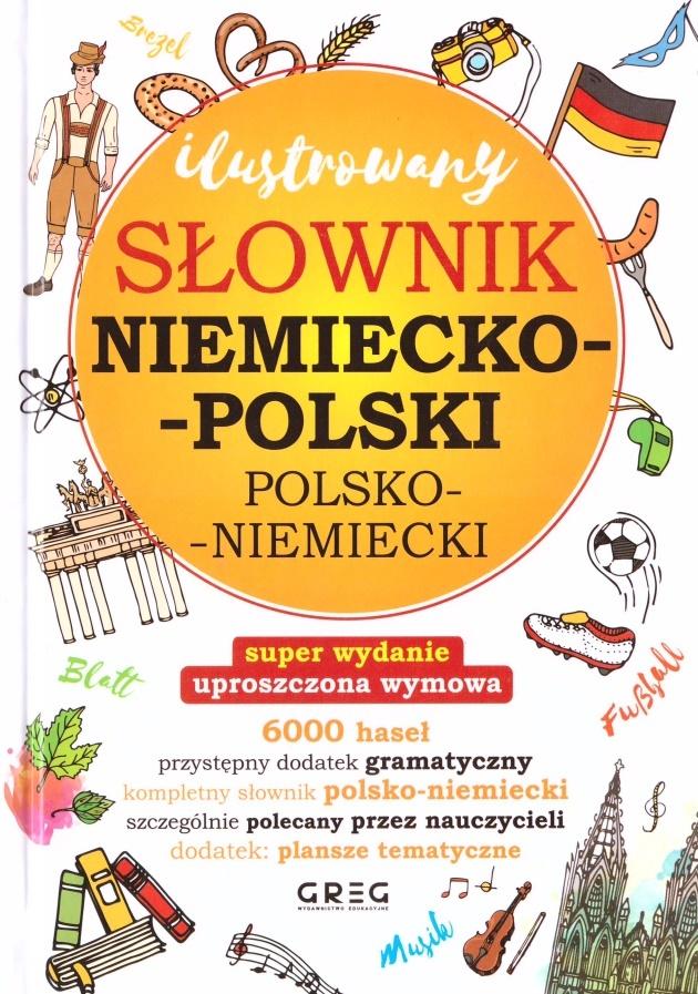 Książka Ilustrowany słownik niemiecko-polski, polsko-niemiecki oprawa twarda. Wydawnictwo GREG praca zbiorowa