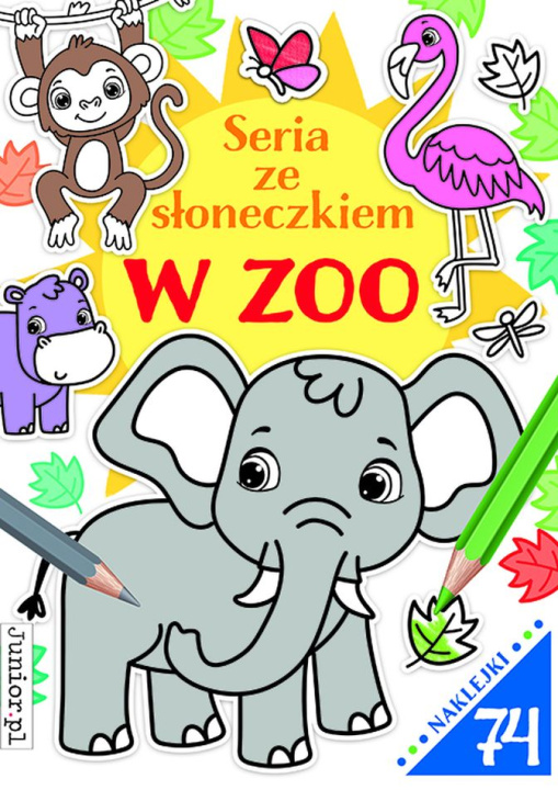 Knjiga W ZOO. Seria ze słoneczkiem Opracowanie zbiorowe