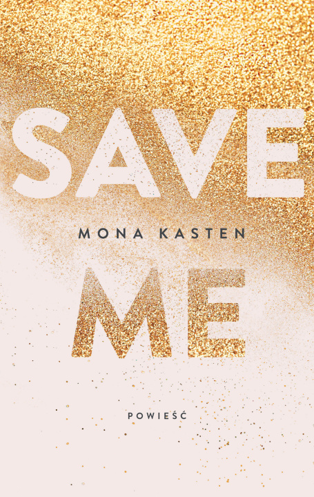 Könyv Save me wyd. 2022 Mona Kasten
