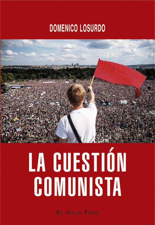 Kniha La cuestión comunista DOMENICO LOSURDO