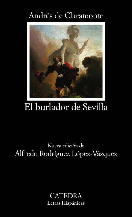 Carte El burlador de Sevilla o El convidado de piedra ANDRES CLARAMONTE