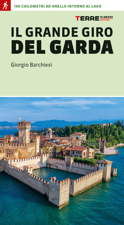 Könyv grande giro del Garda Giorgio Barchiesi