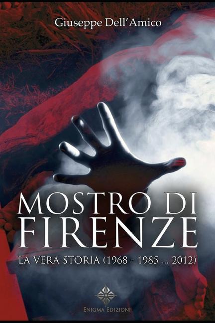 Kniha Mostro di Firenze, la vera storia (1968-1985...2012) 