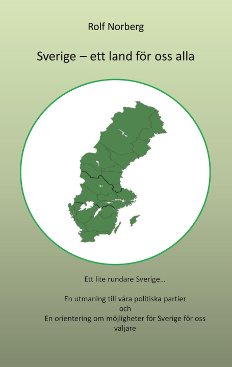 Carte Sverige - ett land för oss alla 