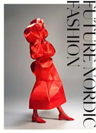 Kniha Future Nordic Fashion 