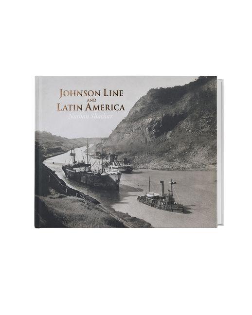 Knjiga THE JOHNSON LINE AND LATIN AMERICA Nathan Shachar