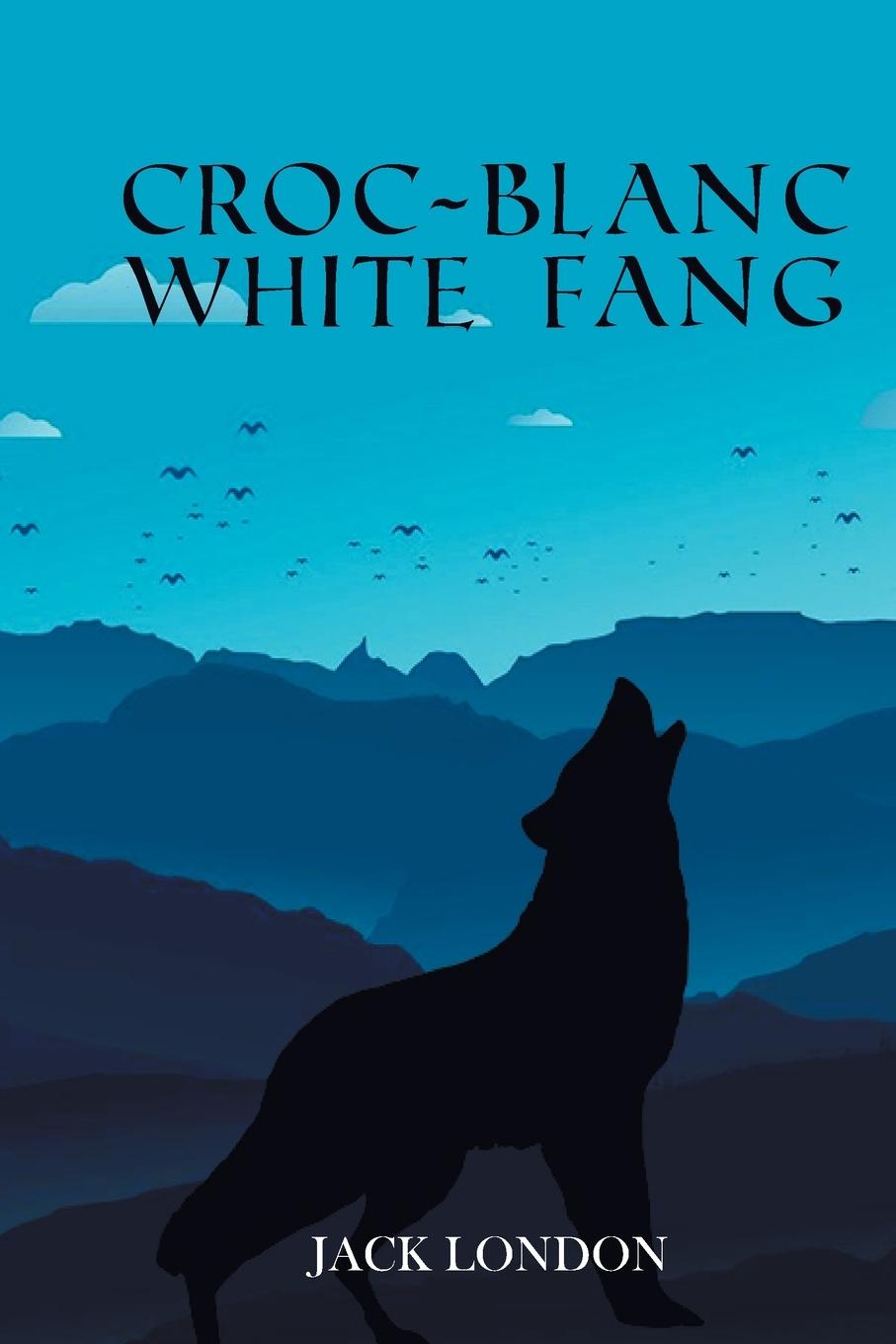 Kniha Croc-Blanc WHITE FANG 