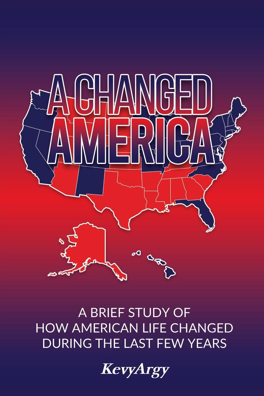 Knjiga Changed America Kevyargy