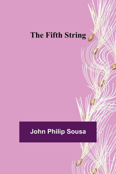 Knjiga Fifth String John Philip Sousa