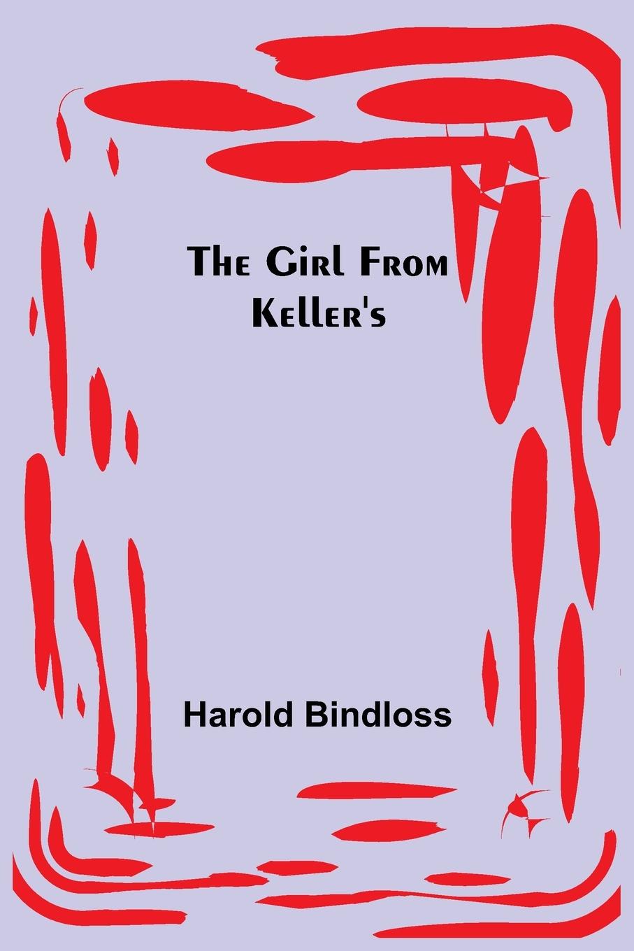 Knjiga Girl from Keller's Harold Bindloss