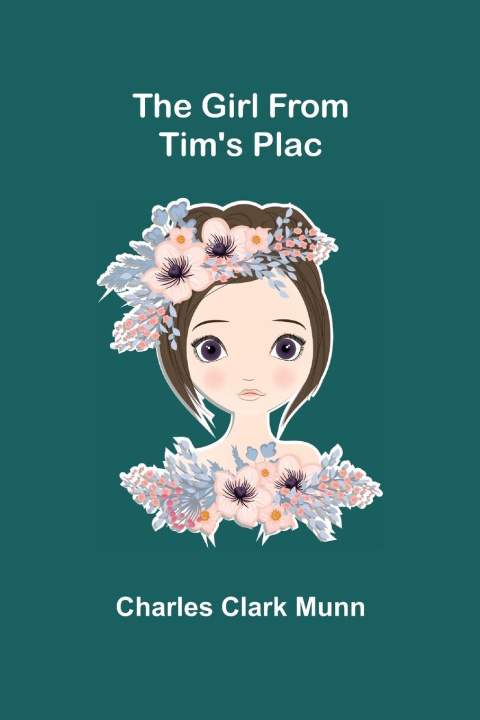 Knjiga Girl From Tim's Plac Charles Clark Munn
