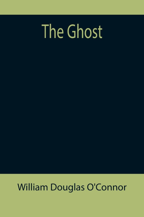 Knjiga Ghost William Douglas O'Connor