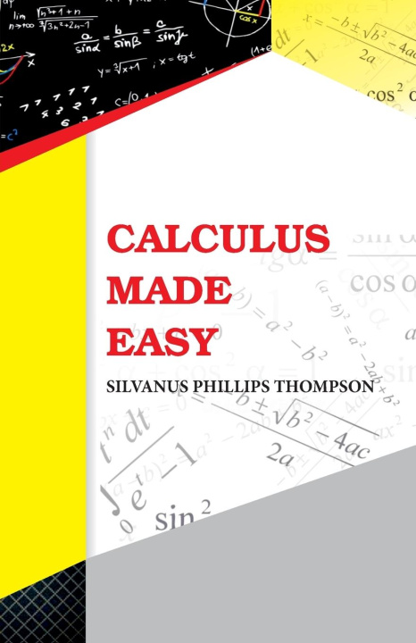 Kniha Calculus Made Easy 