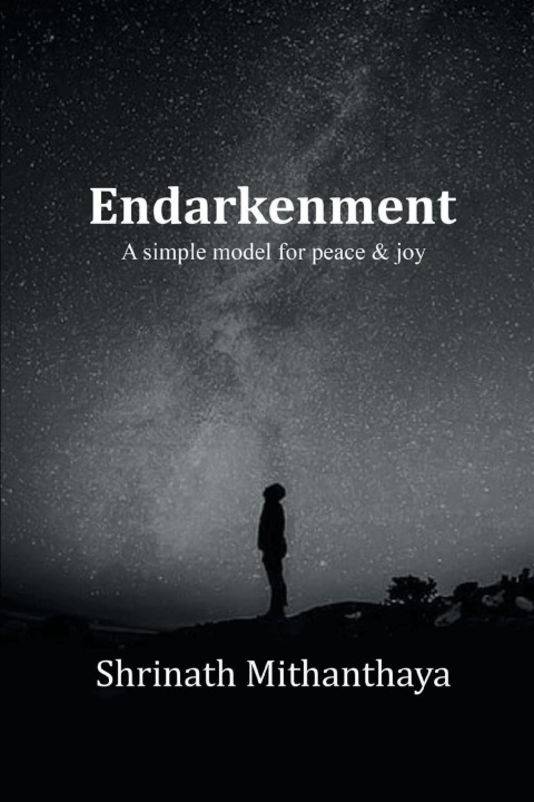 Knjiga ENDARKENMENT (first edition) Shrinath Mithanthaya