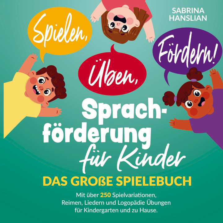 Книга Spielen, Üben, Fördern! Sprachförderung für Kinder. 