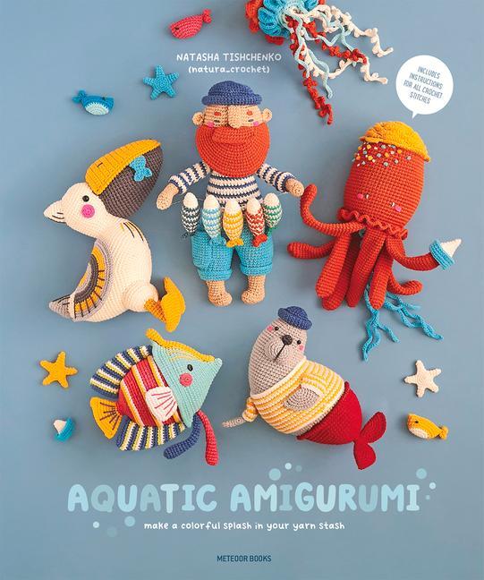 Książka Aquatic Amigurumi Natasha Tishchenko