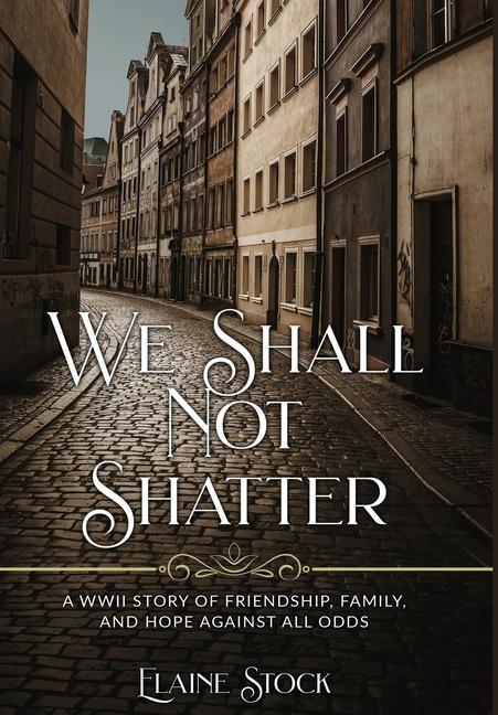 Carte We Shall Not Shatter 