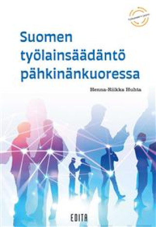 Book Suomen työlainsäädäntö pähkinänkuoressa Henna-Riikka Huhta