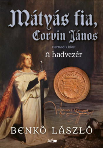 Könyv Mátyás fia, Corvin János III. Benkő László