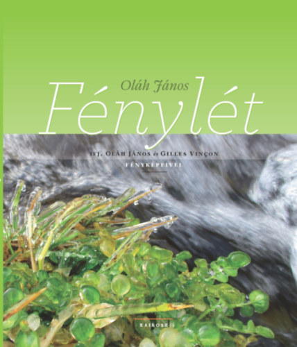 Knjiga Fénylét Oláh János