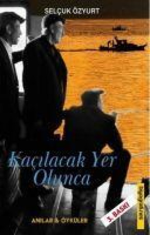 Knjiga Kacilacak Yer Olunca 