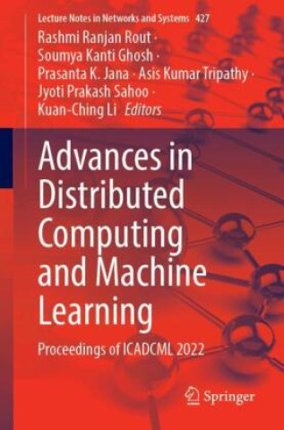 Książka Advances in Distributed Computing and Machine Learning Rashmi Ranjan Rout