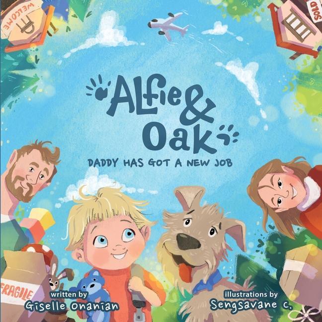Knjiga Alfie & Oak: Daddy has got a new job Sengsavane C