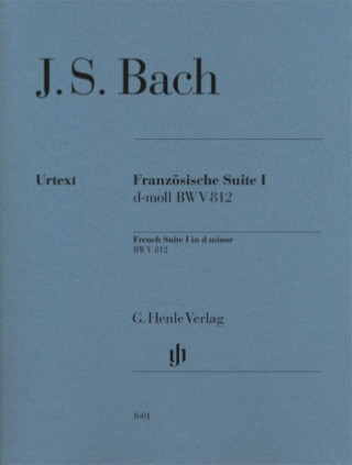 Kniha Bach, Johann Sebastian - Französische Suite I d-moll BWV 812 Ullrich Scheideler