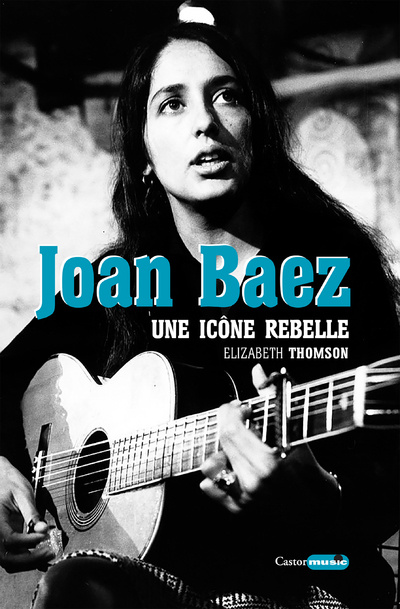 Libro Joan Baez - Une icône rebelle Elizabeth Thomson