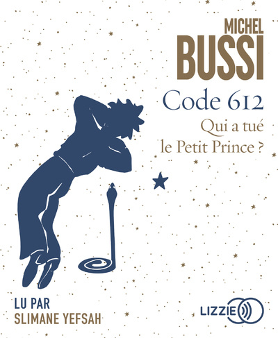 Carte Code 612 - Qui a tué le Petit Prince ? Michel Bussi
