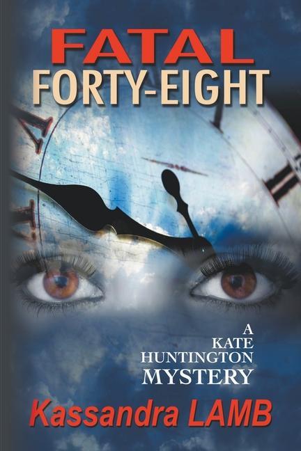 Knjiga Fatal Forty-Eight Kassandra Lamb
