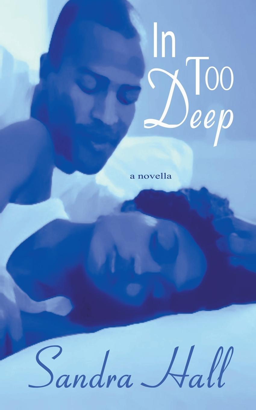 Knjiga In Too Deep Sandra Hall