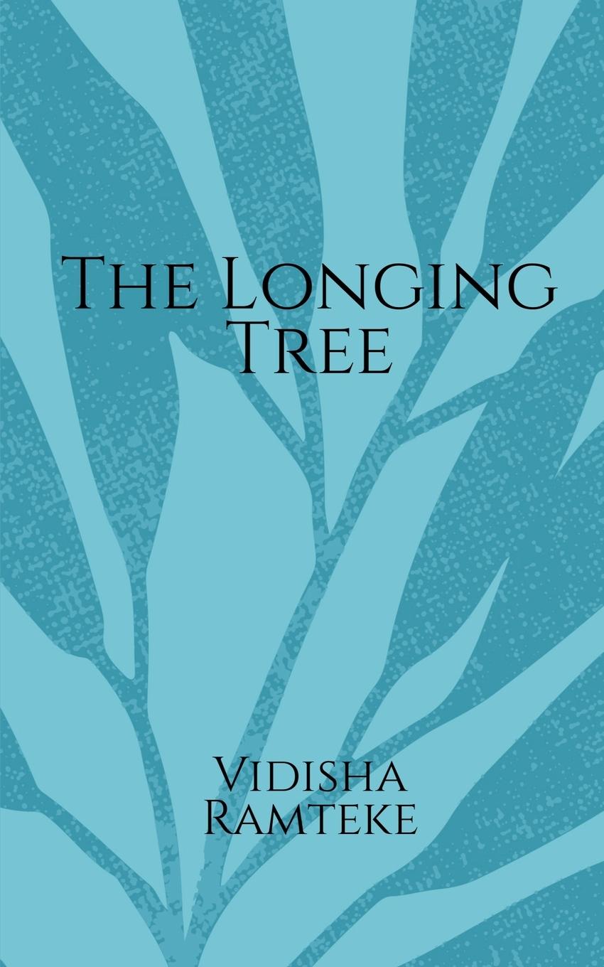 Knjiga Longing Tree Vidisha Ramteke