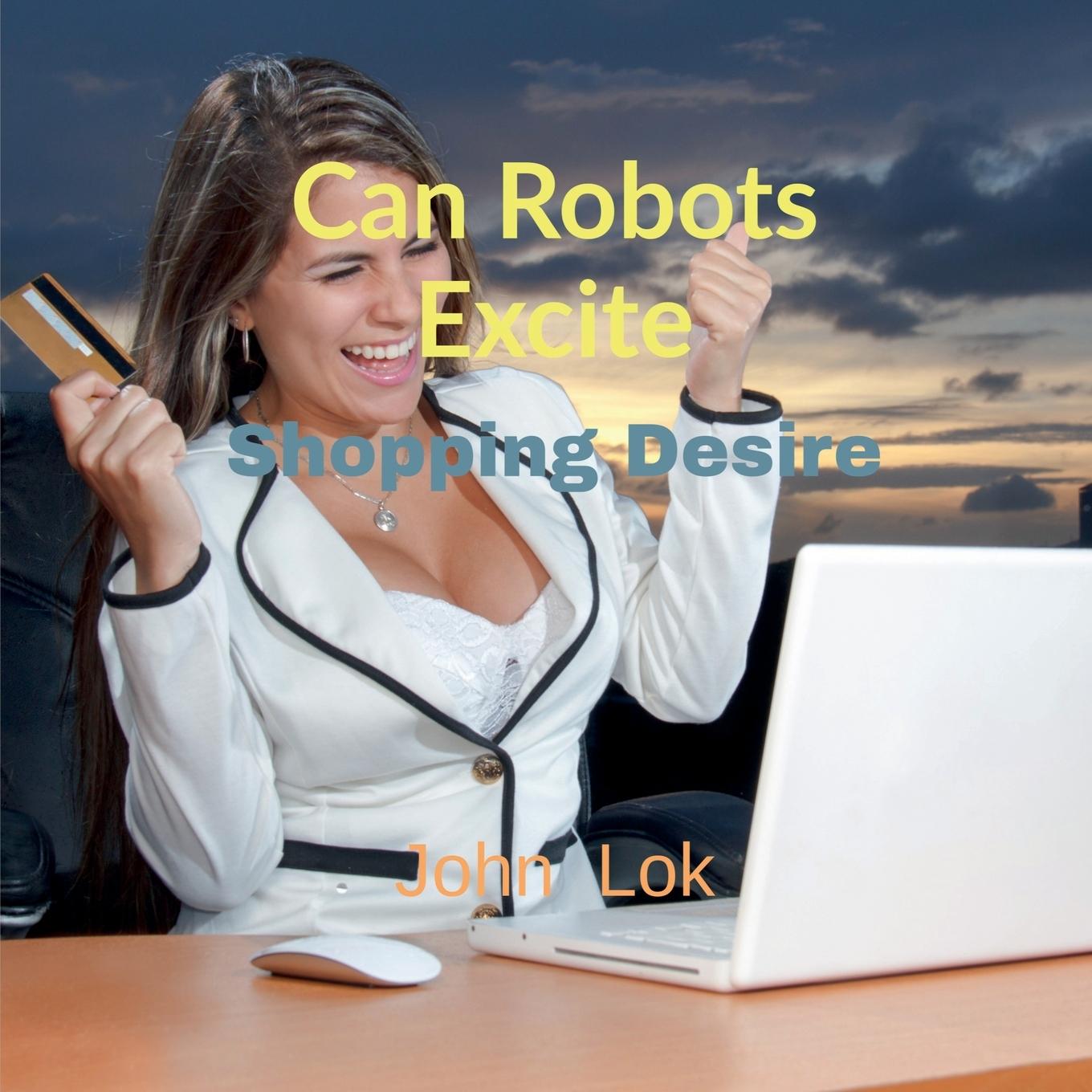 Knjiga Can Robots Excite John Lok