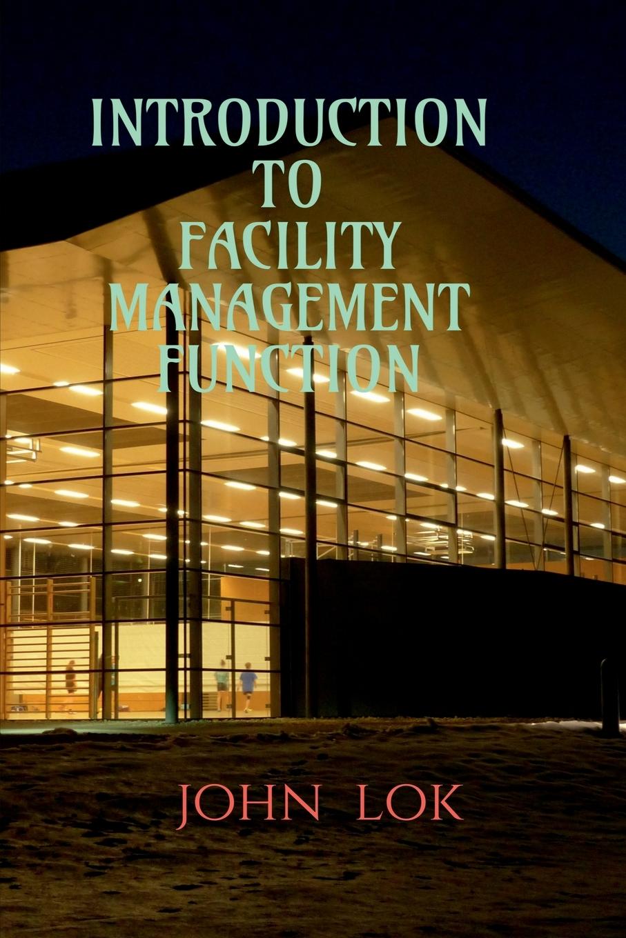 Kniha Introduction to Facility Management Function 