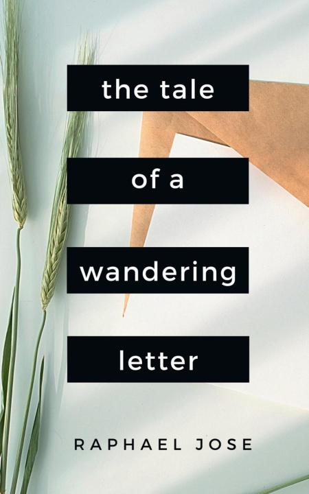 Knjiga Tale of a Wandering Letter Raphael Jose