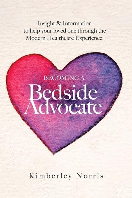Kniha Becoming a Bedside Advocate 