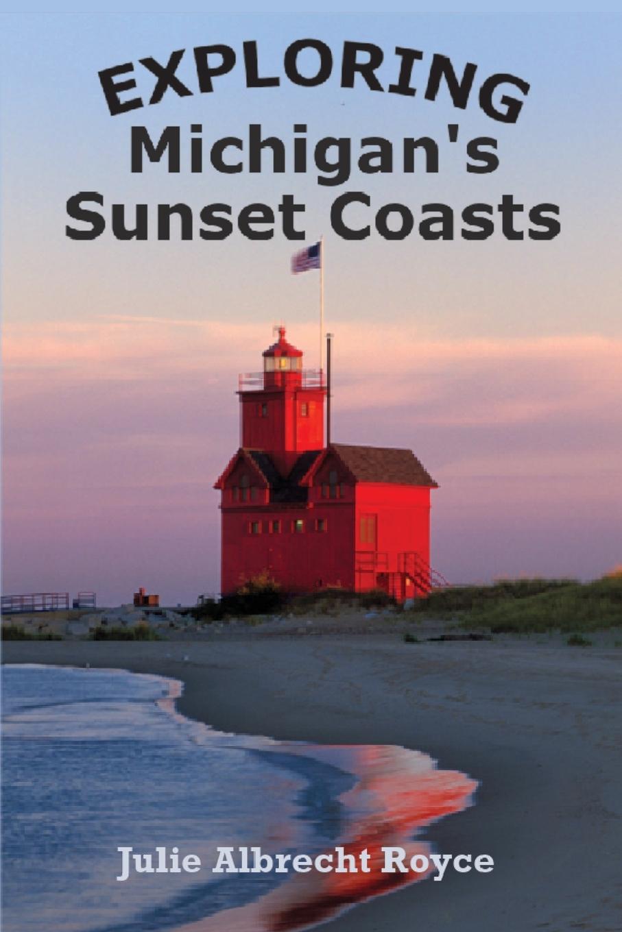 Kniha Exploring Michigan's Sunset Coasts 