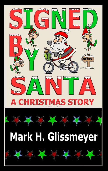 Book Signed by Santa Mark H. Glissmeyer