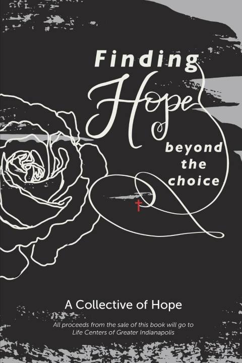 Knjiga Finding Hope Beyond the Choice Machelle Montgomery