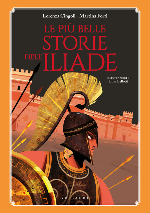 Kniha più belle storie dell'Iliade Lorenza Cingoli