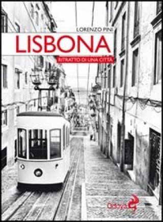 Kniha Lisbona. Ritratto di una città Lorenzo Pini