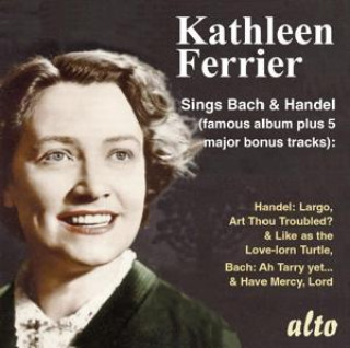Hanganyagok Kathleen Ferrier singt Bach & Händel 