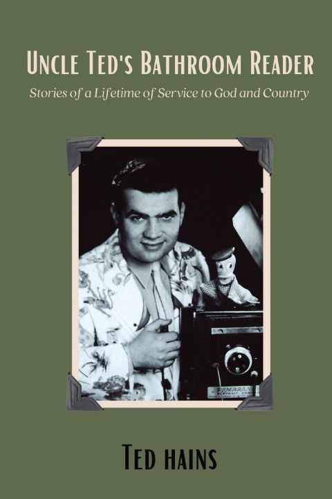 Knjiga UNCLE TED'S BATHROOM READER: STORIES OF Ted Hains