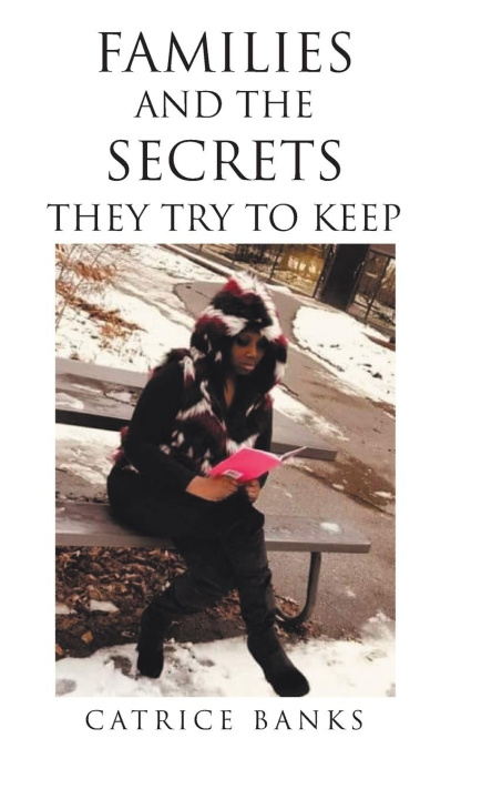 Knjiga FAMILIES AND THE SECRETS THEY TRY TO KEE Catrice Banks