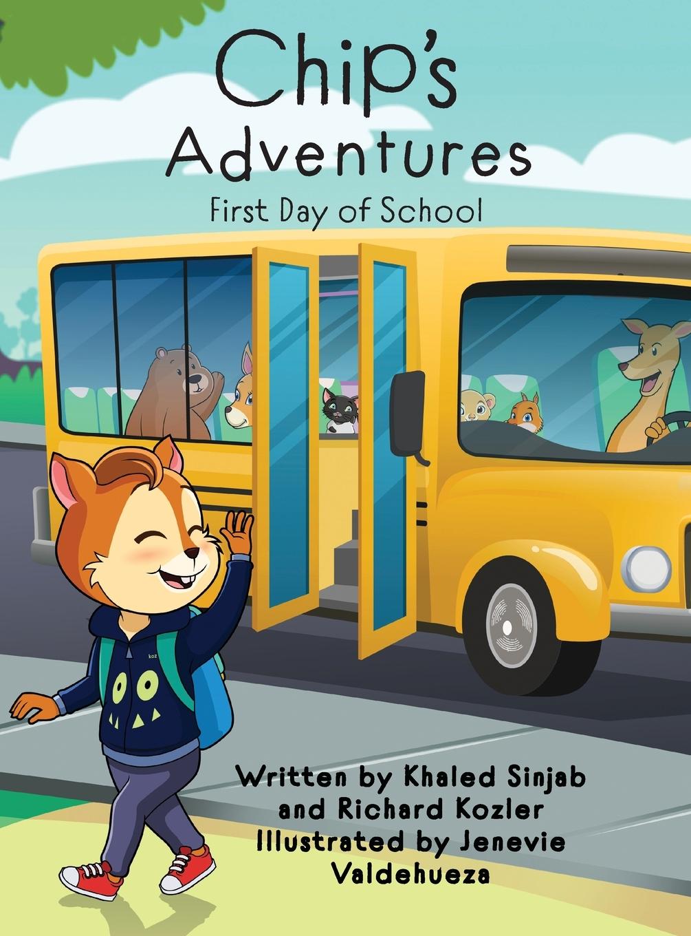 Knjiga CHIP'S ADVENTURES: FIRST DAY OF SCHOOL Richard Kozler
