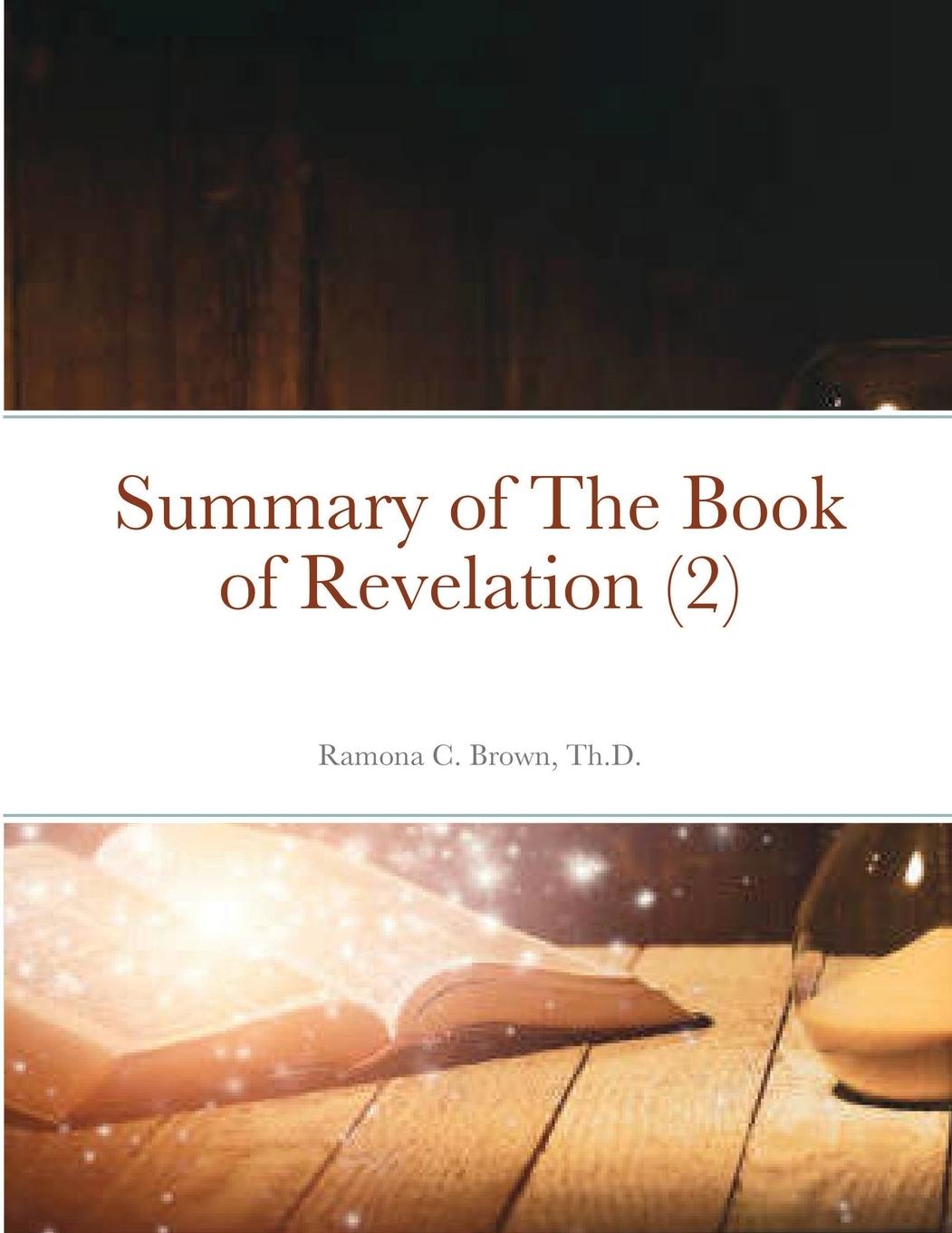 Knjiga SUMMARY OF THE BOOK OF REVELATION  2 Ramona Brown