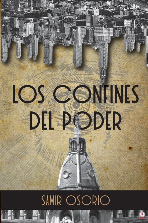 Knjiga LOS CONFINES DEL PODER Samir Osorio